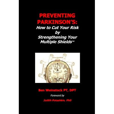预订 Preventing Parkinson’s: : How to Cut Your Risk by Strengthening Your Multiple Shields: 9780986142604