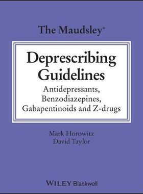 [预订]The Maudsley Deprescribing Guidelines 9781119822981