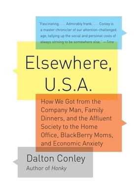 预订 Elsewhere, U.S.a: How We Got from the Company Man, Family Dinners, and the Affluent Society to the Home Office, Bla