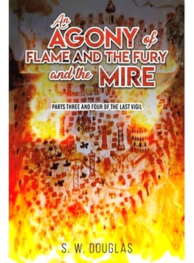 预订 An Agony of Flame and the Fury and the Mire: 9781528997041