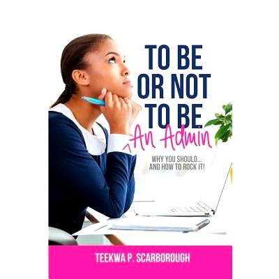 预订 To Be or Not To Be An Admin: 9781946111456