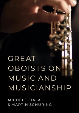【预订】Great Oboists on Music and Musicianship
