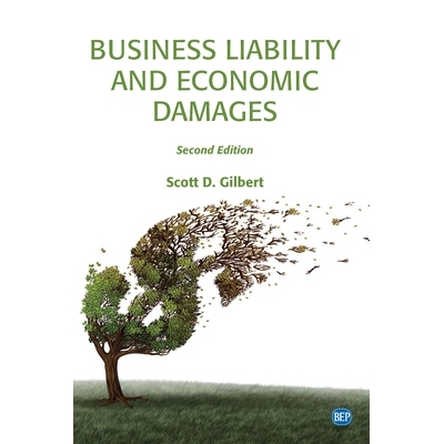 预订 Business Liability and Economic Damages: Second Edition 商业责任和经济损失：*版: 9781949443172