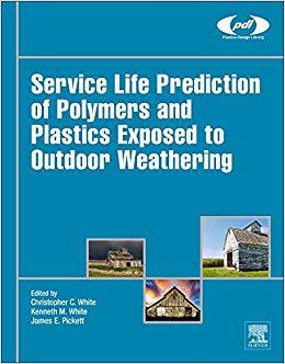 【预售】Service Life Prediction of Polymers and Plastics Exposed to Outdoor Weathering