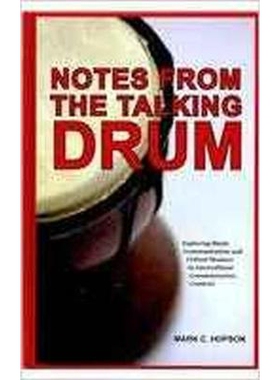 预订 Notes from the Talking Drum: Exploring Black Communication and Critical Memory in Intercultural Communication Conte
