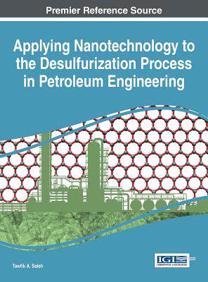 【预订】Applying Nanotechnology to the Desulfurization Process in Petroleum Engineering
