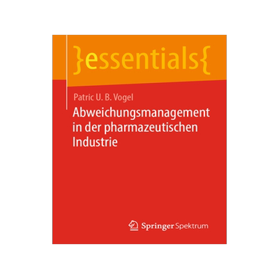 预订 Abweichungsmanagement in der pharmazeutischen Industrie