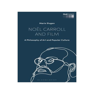 [预订]Noël Carroll and Film: A Philosophy of Art and Popular Culture 9781350175013