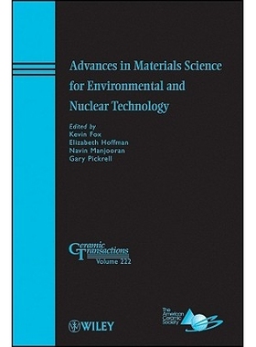 预订 Advances In Materials Science For Environmental And Nuclear Technology: Ceramic Transactions Volume 222 2009 绿色工
