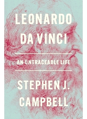 现货 Leonardo da Vinci: An Untraceable Life 神秘莱昂纳多:不可追寻的人生: 9780691193687