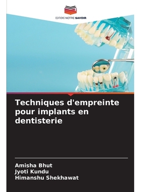 预订 Techniques d’empreinte pour implants en dentisterie: 9786209311765