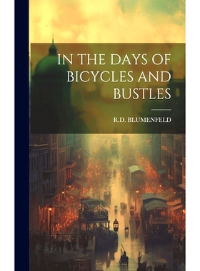 预订 In the Days of Bicycles and Bustles: 9781020806155