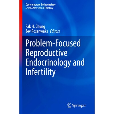 预订 Problem-Focused Reproductive Endocrinology and Infertility 以问题为中心的生殖内分泌学与不孕症: 9783031194450