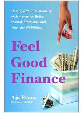 预订 Feel-Good Finance: Untangle Your Relationship with Money for Better Mental, Emotional, and Financial Well-Being: 97