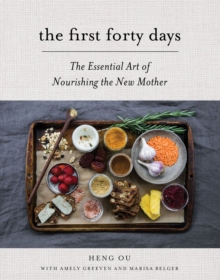 【预订】The First Forty Days: The Essential Art of Nourishing the New Mother 9781617691836