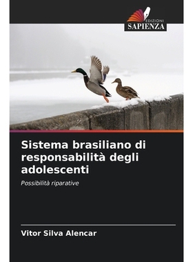 预订 Sistema brasiliano di responsabilità degli adolescenti: Possibilità riparative: 9786209149504