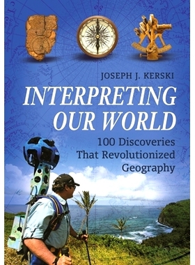 预订 Interpreting Our World: 100 Discoveries That Revolutionized Geography 诠释我们的世界: 9798765120828