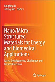 【预售】Nano/Micro-Structured Materials for Energy and Biomedical Applications: Latest Developments, Challenges an...