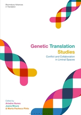 【预订】Genetic Translation Studies: Conflict and Collaboration in Liminal Spaces