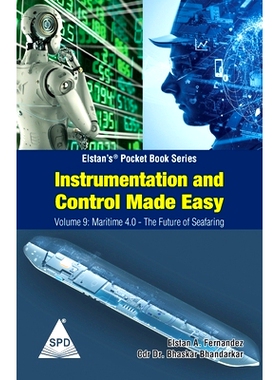 预订 Instrumentation and Control Made Easy - Volume 9: Maritime 4 0 The Future of Seafaring: (Elstan’s(R) Marine Engine