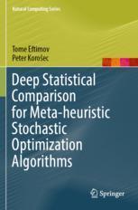 [预订]Deep Statistical Comparison for Meta-Heuristic Stochastic Optimization Algorithms 9783030969196