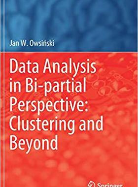 【预售】Data Analysis in Bi-partial Perspective: Clustering and Beyond