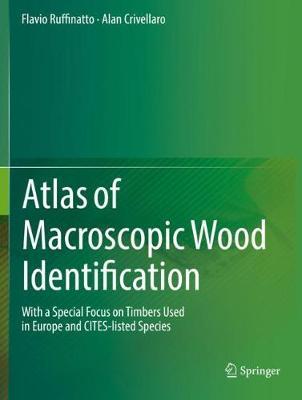 【预订】Atlas of Macroscopic Wood Identification: With a Special Focus on Timbers Used in Europe and Cites-Listed ...
