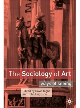 预订 The Sociology of Art: Ways of Seeing: 9780333962664