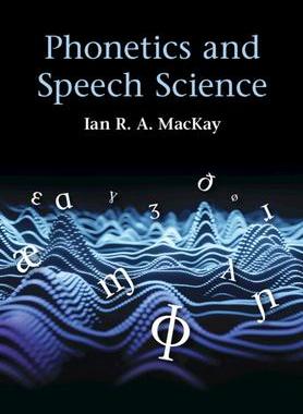 预订 []Phonetics and Speech Science 9781108452038