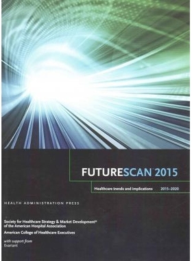 预订 Futurescan 2015-2020: Healthcare Trends and Implications: 9780692319994