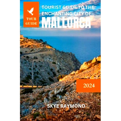 预订 Tourist Guide to the Enchanting City of Mallorca: Mini Tour Guide: 9798877531321