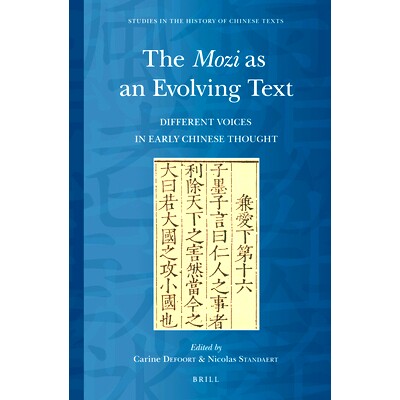 预订 The Mozi as an Evolving Text: Different Voices in Early Chinese Thought 《墨子》文本的演变：中国早期思想不同的声音:
