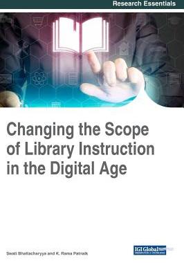 【预订】Changing the Scope of Library Instruction in the Digital Age