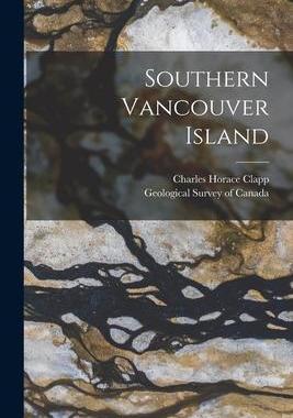 [预订]Southern Vancouver Island [microform] 9781015158375
