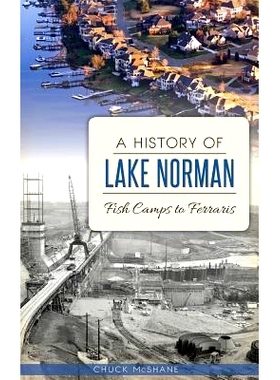 预订 A History of Lake Norman: Fish Camps to Ferraris: 9781540210289