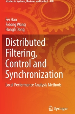 【预订】Distributed Filtering, Control and Synchronization 9783030970741