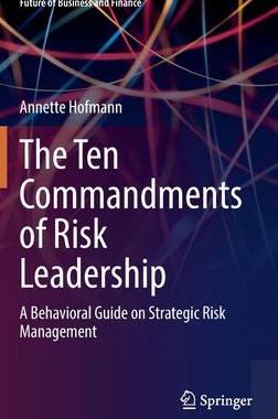 [预订]The Ten Commandments of Risk Leadership 9783030887964