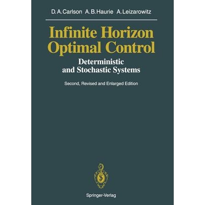 预订 Infinite Horizon Optimal Control Deterministic and Stochastic Systems 9783642767579