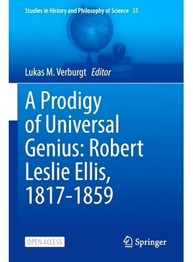 预订 A Prodigy of Universal Genius: Robert Leslie Ellis, 1817-1859 *天才的奇迹：罗伯特·莱斯利·埃利斯 1817-1859（平装）