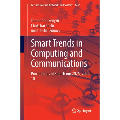 预订 Smart Trends in Computing and Communications: Proceedings of SmartCom 2025, Volume 10 第9届计算与通信领域智能趋势国