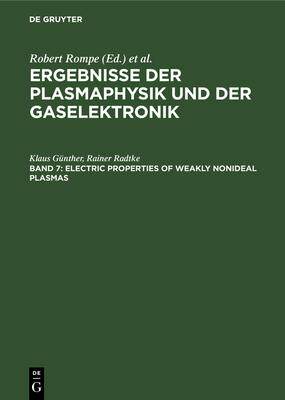 [预订]Electric Properties of Weakly Nonideal Plasmas 9783112541197