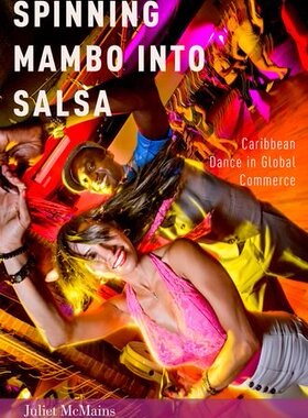 【预订】Spinning Mambo into Salsa
