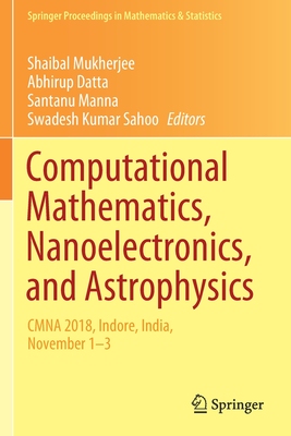 【预订】Computational Mathematics, Nanoelectronics, and Astrophysics 9789811597107