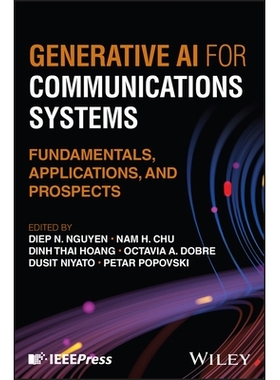预订 Generative Ai for Communications Systems: Fundamentals, Applications, and Prospects 通信系统的生成人工智能：基础、