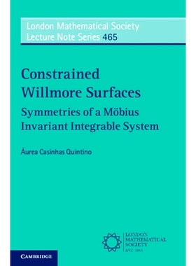 预订 Constrained Willmore Surfaces: Symmetries of a Möbius Invariant Integrable System 受约束的Willmore表面：莫比乌斯不