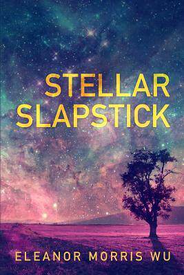 [预订]Stellar Slapstick 9781944255527