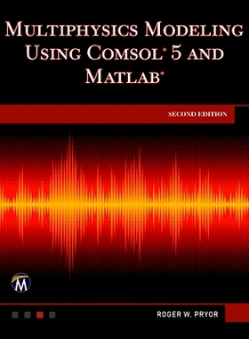 预订 Multiphysics Modeling Using COMSOL 5 and MATLAB: 9781683925897