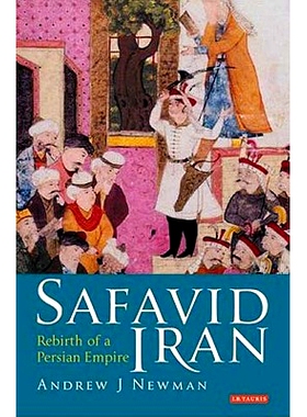 预订 Safavid Iran: Rebirth of a Persian Empire: 9781845118303
