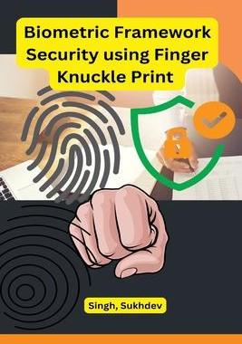 [预订]Biometric Framework Security using Finger Knuckle Print 9798889952985