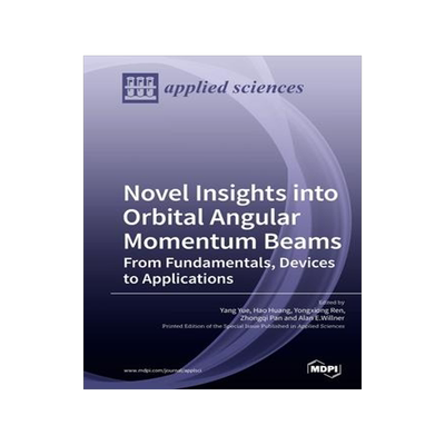 [预订]Novel Insights into Orbital Angular Momentum Beams: From Fundamentals, Devices to Applications 9783039212231